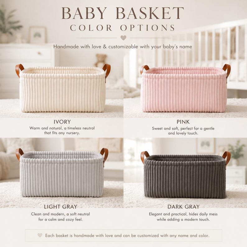 May include: A rectangular baby basket with vertical ribbed texture and two brown faux leather handles, shown in four color options: ivory, pink, light gray, and dark gray. The image includes the text BABY BASKET COLOR OPTIONS and descriptive labels.