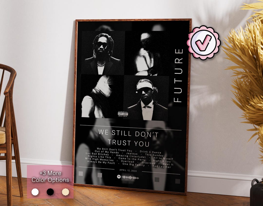 Future Poster | We Still Don't Trust You Poster | Album Poster Prints ...