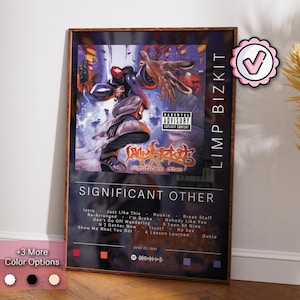 May include: A framed poster of the album "Significant Other" by Limp Bizkit. The album cover features a cartoon-style illustration of a man in a red and black outfit, with a blue and white background. The album title is written in a bold, white font.