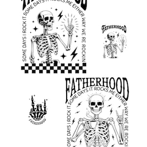 Peut inclure: Plusieurs graphiques en noir et blanc avec des squelettes et le texte "FATHERHOOD". Un squelette fait le signe de la paix, un autre tient une tasse de café, et un troisième fait le signe du rock.