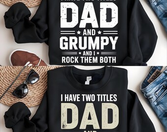 I Have Two Titles Dad And Grandpa Png Svg I Have Two Titles Dad And Grandpa And I Rock Them Both Png Svg