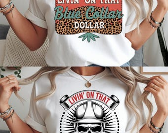 May include: White t-shirts with the text "Livin' on that Blue Collar Dollar." One design features a leopard print and the other a skull wearing a hard hat. The shirts have short sleeves and a crew neck.