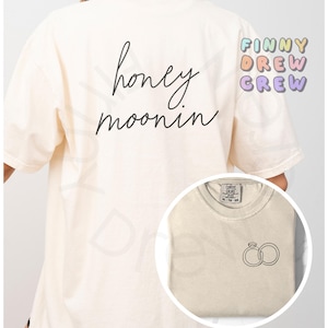 Honey moonin Unisex Tshirt, Just Married shirt, Couples matching outfit, Honeymoon shirt, Bride and groom, Newlywed Gift, Couples honeymoon