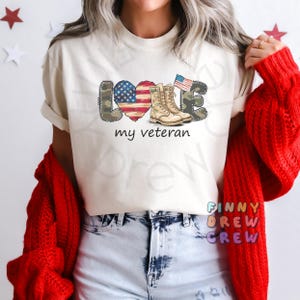 Love My Veteran T-shirt, Patriotic shirt, Memorial Day shirt, American Flag Tee, Military Tribute Shirt, Fourth of July shirt, Veteran gift