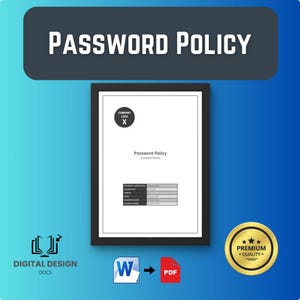 Pode incluir: Um documento emoldurado intitulado "PASSWORD POLICY" com o logotipo da empresa e detalhes do documento. A imagem inclui um gráfico de conversão "W" para "PDF", um logotipo "DIGITAL DESIGN DOCS" e um selo "PREMIUM QUALITY".
