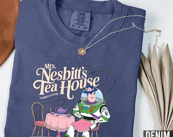 Mrs. Nesbitt's Tea House Comfort Colors T-Shirt - Funny Buzz Lightyear Tee