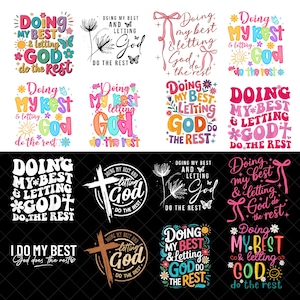 Doing My Best Letting God Do The Rest Png, Preppy Christian Shirt Png, Coquette Faith Quote Design, Floral Bible Verse png, Mental Health
