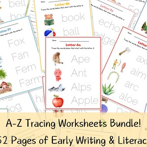 May include: A collection of A-Z tracing worksheets for early writing and literacy. Each page features a letter with corresponding words and illustrations. The bundle includes 52 pages with colorful images and traceable letters.