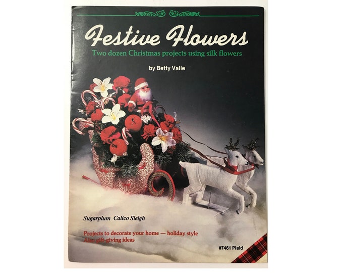 Festive Flowers 2 Dozen Christmas Projects Vintage Craft Hobby Book