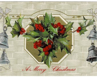 1911 Holiday Holly and Silver Bells Christmas Postcard