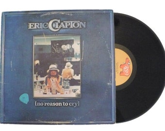 1976 Eric Clapton No Reason To Cry Original RSO RS-1-3004 33 LP Vintage Vinyl Record Album
