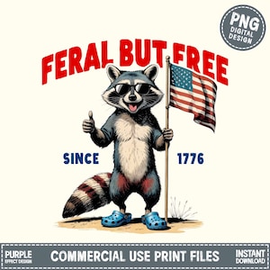 Feral but free PNG Retro 4th of july graphic Funny raccoon t-shirt design PNG Independence day sublimation USA printable digital design