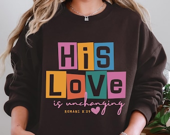 His Love is Unchanging PNG: Bible Verse Christian PNG (Digital Download)