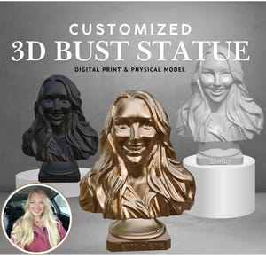Custom 3D Printed Bust Statue, Personalized Portrait Sculpture, 4 inch