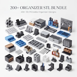 Op de afbeelding: Een verzameling 3D-printbare organizer-ontwerpen met het label 200+ ORGANIZER STL BUNDLE en 200+ 3D Printable Organizer Designs. De set bevat diverse grijze, blauwe, zwarte en houtkleurige opbergbakken, lade-units, gereedschapshouders en telefoonstandaards.