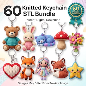 May include: A digital collection of 60 knitted keychain STL files featuring various characters and shapes including a teddy bear, rabbit, cat, mushroom, flowers, heart, fox, doll, and star, all displayed with a teal award ribbon graphic.