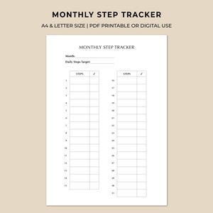 May include: A white printable monthly step tracker with the title "MONTHLY STEP TRACKER" at the top. The tracker includes sections for the month, daily steps target, and a grid to track daily steps. The text "A4 & LETTER SIZE | PDF PRINTABLE OR DIGITAL USE" is also visible.