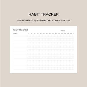 May include: A white habit tracker with the words "HABIT TRACKER" at the top. The tracker is designed for monthly use, with spaces for habits and dates. The text "A4 & LETTER SIZE | PDF PRINTABLE OR DIGITAL USE" is also present.