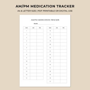 May include: White AM/PM medication tracker with a beige background. The tracker is labeled "AM/PM MEDICATION TRACKER" and includes sections for the day, AM, and PM. The text "A4 & LETTER SIZE | PDF PRINTABLE OR DIGITAL USE" is also present.