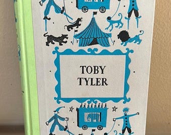 Vintage 1958 Toby Tyler or Ten Weeks with the Circus