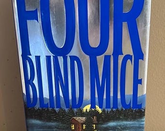 James Patterson Four Blind Mice Hardcover Book, SIGNED First Edition