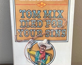 Tom Mix Died for Your Sins Book by Darryl Ponicsan, First Edition 1975