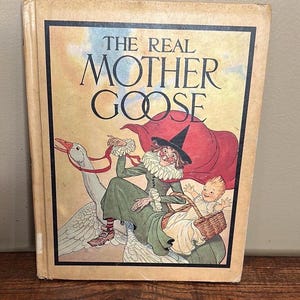 Vintage Book - The Real Mother Goose Book, 1944
