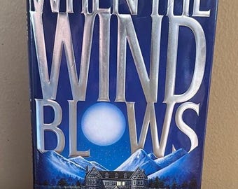 James Patterson When the Wind Blows Hardcover Book, First Edition