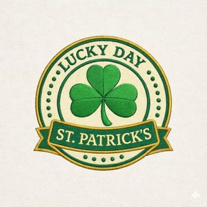 Puede incluir: Parche bordado con un trébol verde dentro de un diseño circular. Las palabras "LUCKY DAY" y "ST. PATRICK'S" se muestran en verde y dorado, creando un emblema festivo.