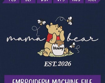 Mama Bear Embroidery Design, Winnie the Pooh Hunny Pot Embroidery File, Cute Bear with Bees Pattern, Digital Download