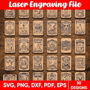 May include: A collection of 30 laser-engraved wooden designs, each featuring unique kitchen-themed illustrations and text. The designs include phrases like "Don't Fork With Me" and "Chop Happens", and are available in SVG, PNG, DXF, PDF, and EPS formats.