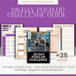 May include: A digital 30-Day Push-Up Challenge Guide with a purple background. The guide includes workout plans, fitness goals, and a habit tracker. The cover features a photo of a man and woman doing push-ups. Text includes "+25 PAGES INSIDE".