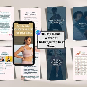 Könnte beinhalten: Ein Smartphone zeigt eine Grafik "30-Tage Home Workout Challenge für vielbeschäftigte Mütter", umgeben von Informationsseiten. Das Bild zeigt eine Frau in Trainingskleidung, Trainingsanweisungen und einen 30-Tage-Kalender.
