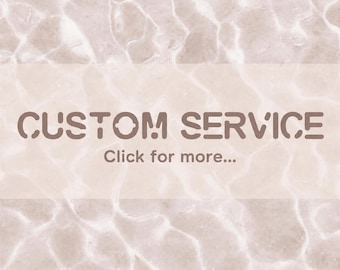 Custom Service
