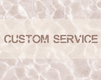 Custom Service