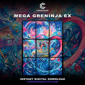 Peut inclure: Une impression d'art numérique représentant Mega Greninja EX, présentée dans une grille de neuf panneaux. L'œuvre présente des motifs d'eau tourbillonnants aux couleurs vives bleu, rose et violet avec diverses créatures aquatiques. Le texte inclut CARDEXPANSE, MEGA GRENINJA EX et INSTANT DIGITAL DOWNLOAD.