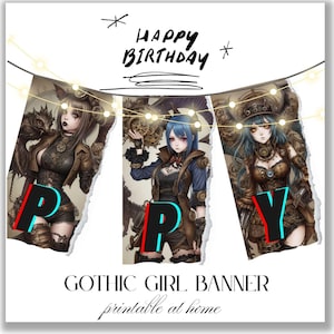 Gothic Girl Birthday Banner – Steampunk Printable Party Decor – Dark Fantasy Anime Garland – Instant Download