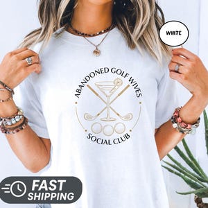 Abandoned Golf Wives Social Club Comfort Colors T Shirt Womens Golfing Tee Country Club Outfit Gin Martini Graphic Gift Her Vintage Style