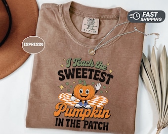Comfort Colors 1717 Pumpkin Teacher Shirt, I Teach The Sweetest Pumpkin In The Patch, Fall Halloween Teacher Shirt, Cute Teacher Gift Tee