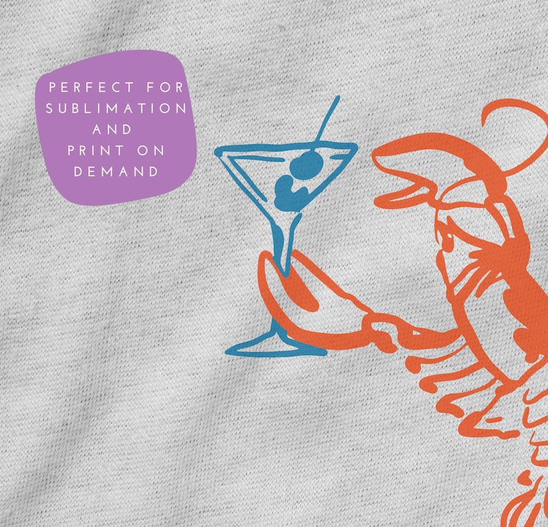 Peut inclure: Illustration d'un homard orange tenant un verre &agrave; martini bleu avec une olive verte. L'image comprend le texte "PERFECT FOR SUBLIMATION AND PRINT ON DEMAND" dans un ovale violet. Fond gris clair.