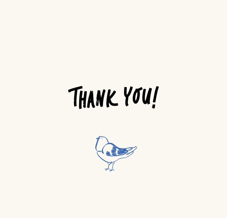 May include: A simple white background with the text "THANK YOU!" in black and a blue outline drawing of a bird.