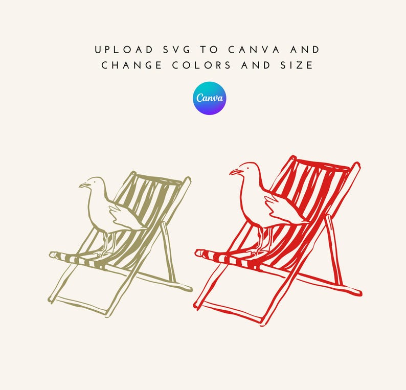 May include: Illustration of two beach chairs with seagulls. One chair is olive green, the other is red. The text at the top says "UPLOAD SVG TO CANVA AND CHANGE COLORS AND SIZE". A Canva logo is in the center.