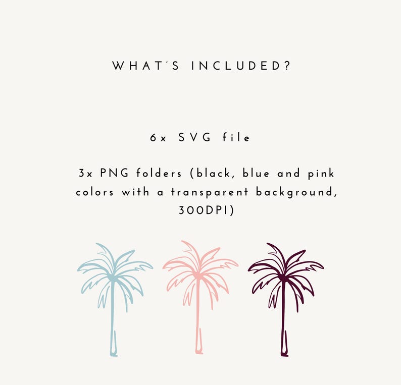 May include: A set of 6 palm tree SVG files and 3 PNG files in black, blue, and pink with a transparent background at 300 DPI.