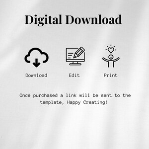 Puede incluir: Gr&aacute;fico de descarga digital con el texto "Digital Download" en la parte superior. Debajo, iconos para descargar, editar e imprimir. El texto "Once purchased a link will be sent to the template, Happy Creating!" est&aacute; en la parte inferior.