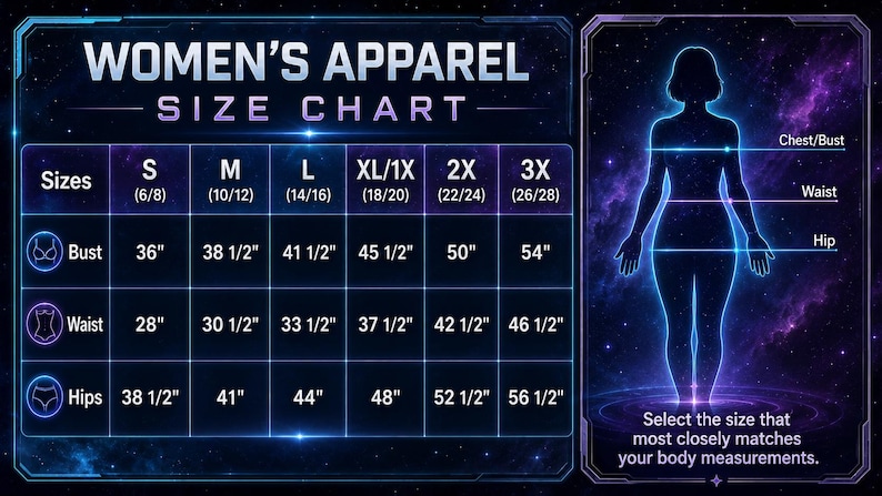 May include: A size chart for apparel featuring a dark blue space-themed background with purple nebula accents. The chart displays bust, waist, and hip measurements in inches for sizes S through 3X, alongside a glowing silhouette diagram.
