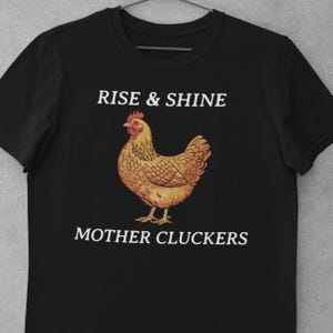 Funny Chicken Shirt - Chicken Lover Gift - Backyard Poultry Tee - Farm & Homestead Humor T-Shirt - Country Life Shirt - Farm Animal Tee