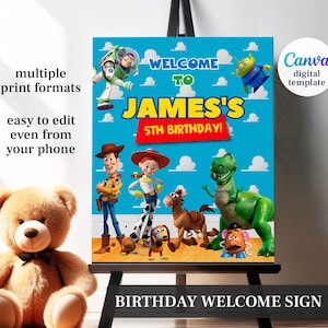 May include: A blue birthday welcome sign featuring characters from the Toy Story movie. The sign says "WELCOME TO JAMES'S 5TH BIRTHDAY!" and includes the text "multiple print formats" and "easy to edit even from your phone."