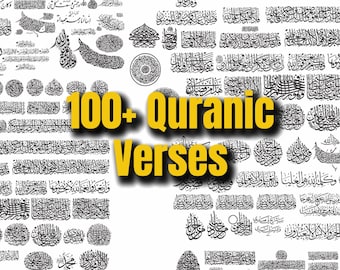 May include: A collection of over 100 Quranic verses in Arabic calligraphy, displayed on a white background. The text "100+ Quranic Verses" is in yellow, with a black shadow. The verses are in black and vary in style.