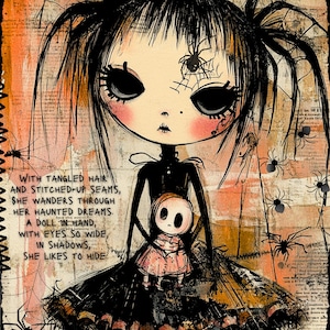 Peut inclure: Illustration fantaisiste d'une poupée aux couettes noires, aux grands yeux noirs et aux joues roses, tenant une plus petite poupée. L'œuvre présente des araignées et le texte : "Avec des cheveux emmêlés et des coutures cousues, elle erre dans ses rêves hantés."