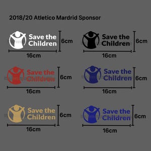 May include: A graphic showing the "Save the Children" logo in multiple colours: white, black, red, blue, gold, and navy. Each logo is 16 cm wide and 6 cm high, with the text "Save the Children". The text "2018/20 Atletico Mardrid Sponsor" is at the top.